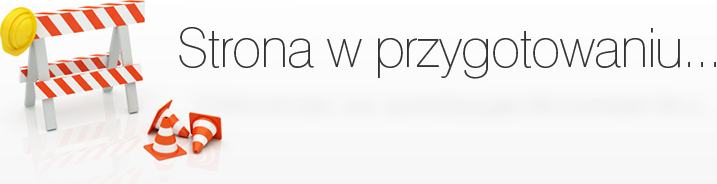 Strona jest w przygotowaniu...